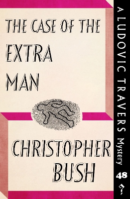 The Case of the Extra Man: A Ludovic Travers Mystery book