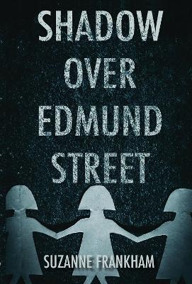 Shadow Over Edmund Street book