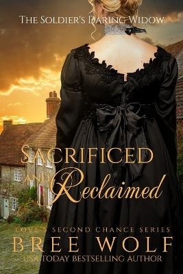 Sacrificed & Reclaimed: The Soldier's Daring Widow book