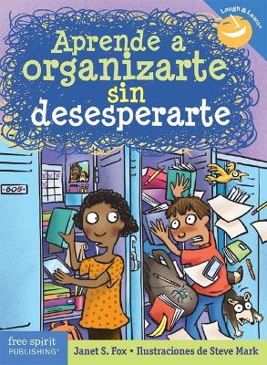 Aprende a Organizarte Sin Desesperarte book