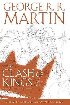 A Clash of Kings: Graphic Novel, Volume Two (A Song of Ice and Fire, Book 2) book