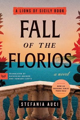 Fall of the Florios: A Novel book