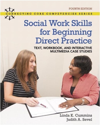 Revel for Social Work Skills for Beginning Direct Practice: Text, Workbook and Interactive Multimedia Case Studies -- Access Card Package by Linda Cummins