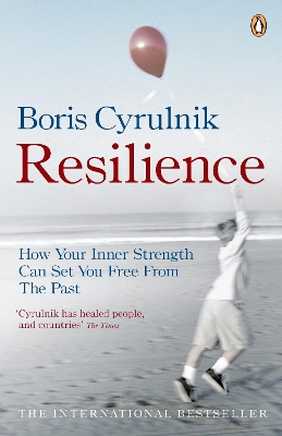 Resilience: How your inner strength can set you free from the past book