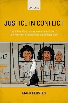 Justice in Conflict by Mark Kersten