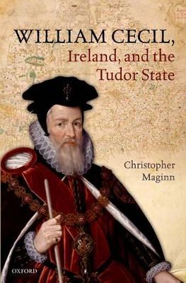 William Cecil, Ireland, and the Tudor State book