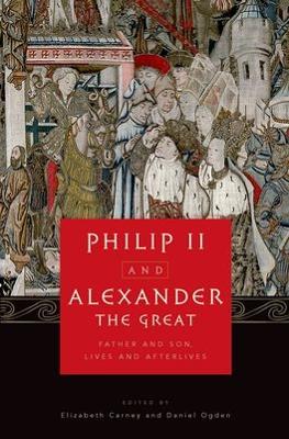 Philip II and Alexander the Great book