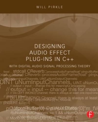 Designing Audio Effect Plug-Ins in C++ by Will Pirkle