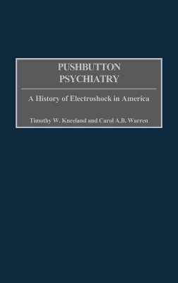 Pushbutton Psychiatry by Timothy W Kneeland