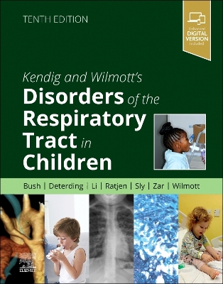 Kendig and Wilmott's Disorders of the Respiratory Tract in Children by Andrew Bush