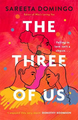 The Three of Us: an absolutely gripping and heartbreaking love story by Sareeta Domingo