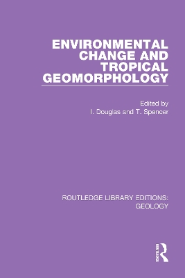 Environmental Change and Tropical Geomorphology book