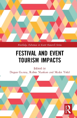 Festival and Event Tourism Impacts by Dogan Gursoy