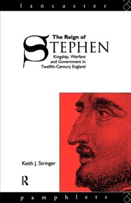 Reign of Stephen by Keith J. Stringer