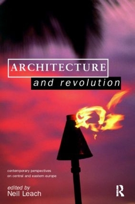 Architecture and Revolution by Neil Leach