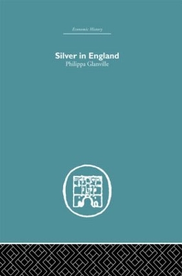 Silver in England by Philippa Glanville