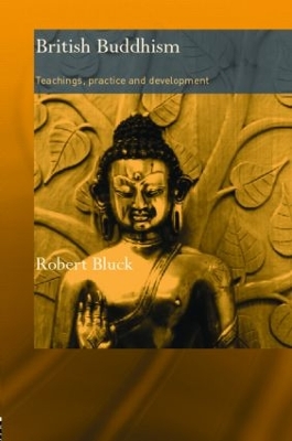 British Buddhism by Robert Bluck