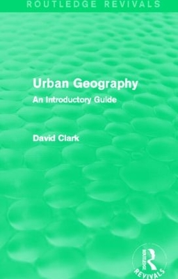 Urban Geography by David Clark