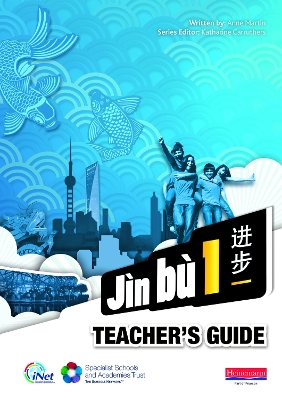 Jìn bù Chinese Teacher Guide 1 (11-14 Mandarin Chinese) book