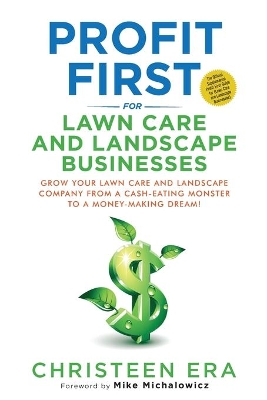 Profit First for Lawn Care and Landscape Businesses book