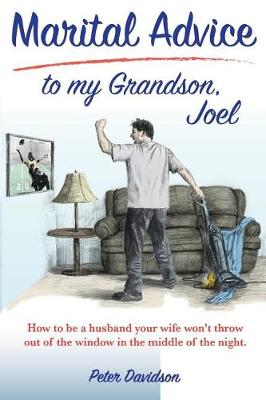 Marital Advice to My Grandson, Joel book