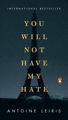 You Will Not Have My Hate book