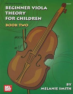 Mel Bay Presents Beginner Viola Theory for Children, Book 2 book