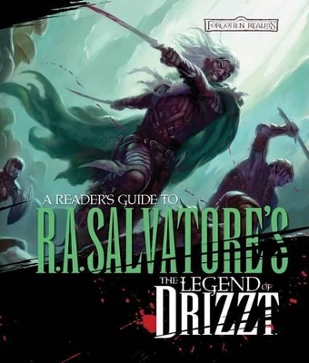 Reader's Guide To The Legend Of Drizzt by Philip Athans
