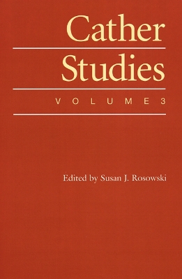 Cather Studies, Volume 3 book
