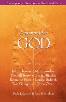 Listening for God: v.1: Contemporary Literature and the Life of Faith book