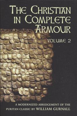 Christian in Complete Armour by William Gurnall