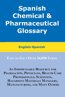 Spanish Chemical & Pharmaceutical Glossary book