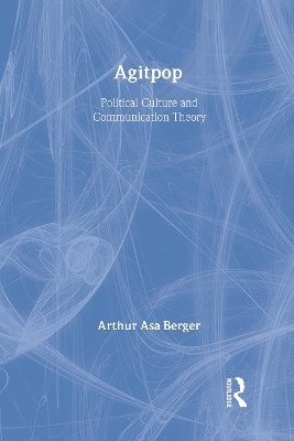 Agitpop by Arthur Asa Berger