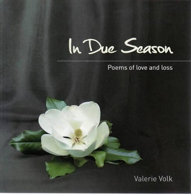 In Due Season - Poems of Love and Loss book