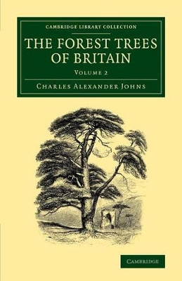 Forest Trees of Britain: Volume 2 book