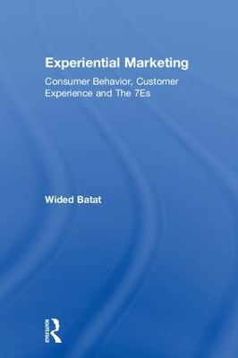Experiential Marketing: Consumer Behavior, Customer Experience and The 7Es book