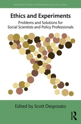 Ethics and Experiments by Scott Desposato
