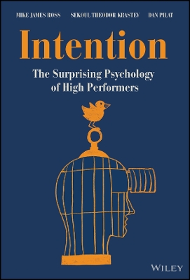 Intention: The Surprising Psychology of High Performers book