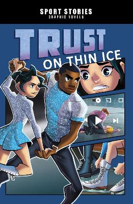 Trust on Thin Ice by Jake Maddox