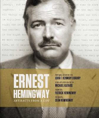 Ernest Hemingway: Artifacts From a Life book