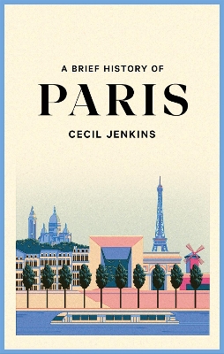 A Brief History of Paris book
