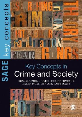 Key Concepts in Crime and Society by Ross Coomber