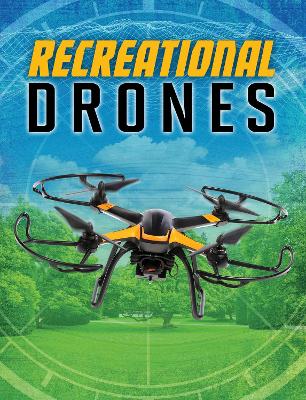 Recreational Drones by Matt Chandler