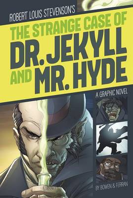 Strange Case of Dr. Jekyll and Mr. Hyde by Carl Bowen