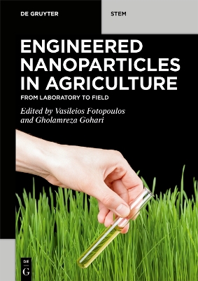 Engineered Nanoparticles in Agriculture: From Laboratory to Field book