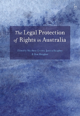 The Legal Protection of Rights in Australia by Matthew Groves