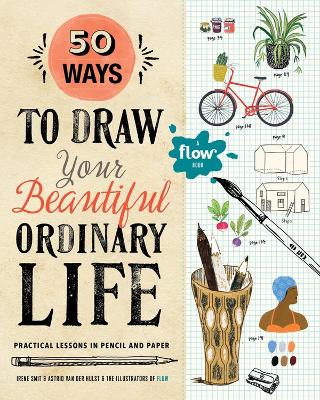 50 Ways To Draw Your Beautiful, Ordinary Life book