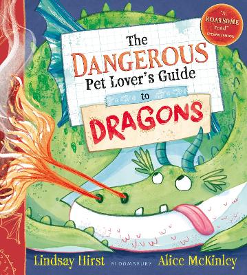 The Dangerous Pet Lover's Guide to Dragons by Lindsay Hirst