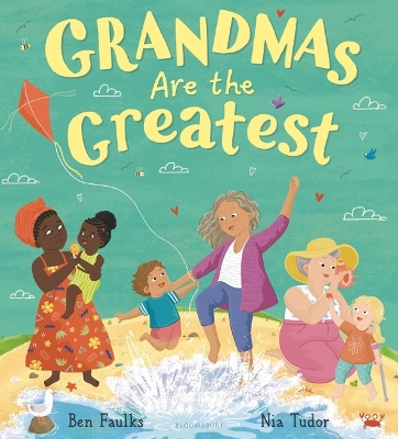 Grandmas Are the Greatest by Ben Faulks