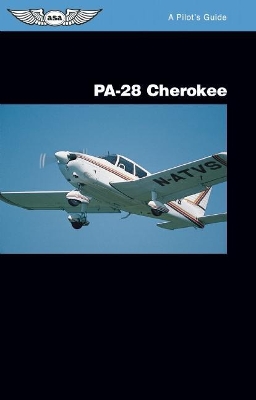 PA-28 Cherokee: A Pilot's Guide book